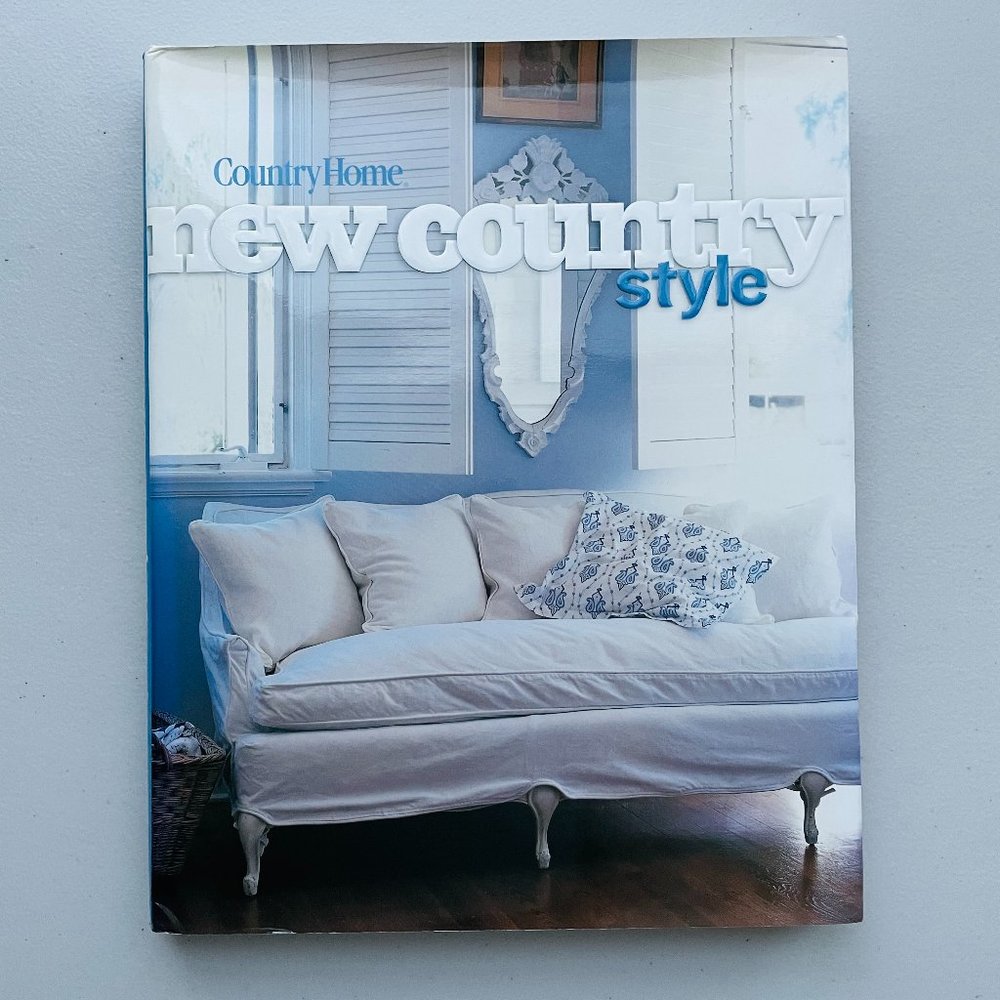 Country Home – New Country Style First edition 2001 Coffee Table Hardcover Book
